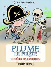 Plume le pirate. Vol. 7. Le trésor des cannibales