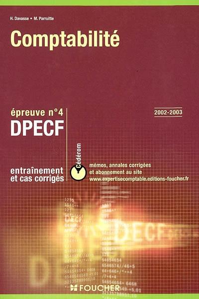 Comptabilité, DPECF, épreuve n°4 : entraînement et cas corrigés