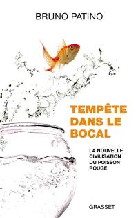 Tempête dans le bocal : la nouvelle civilisation du poisson rouge