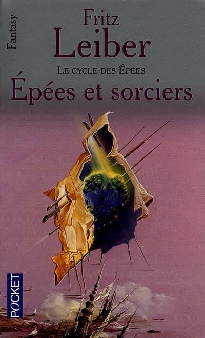 Le cycle des épées. Epées et sorciers