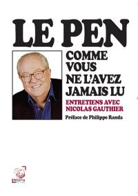 Le Pen comme vous ne l’avez jamais lu