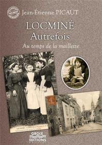 Locminé autrefois, au temps de la maillette