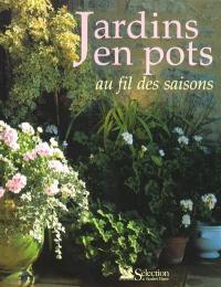 Jardins en pots au fil des saisons