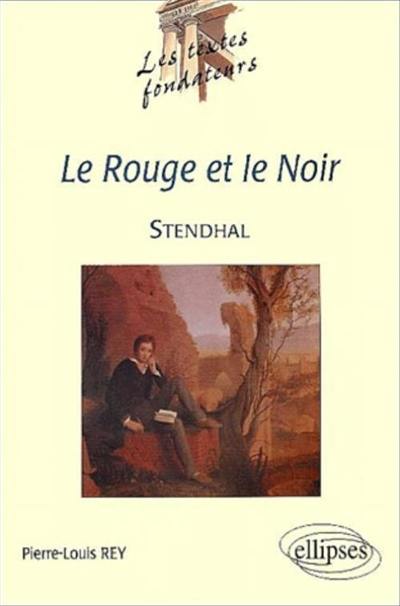 Le rouge et le noir, Stendhal