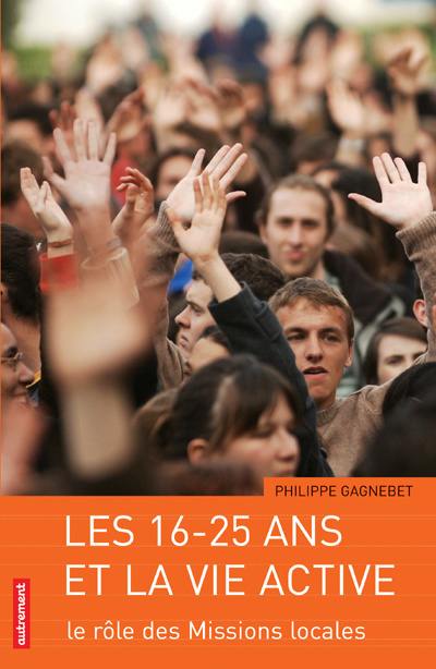 Les 16-25 ans et la vie active : le rôle des missions locales