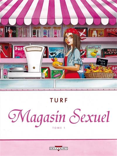 Magasin sexuel. Vol. 1. Bravitude