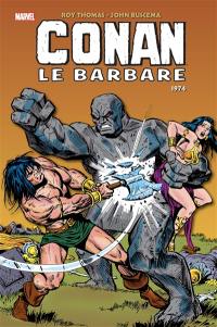 Conan le barbare : l'intégrale. 1974