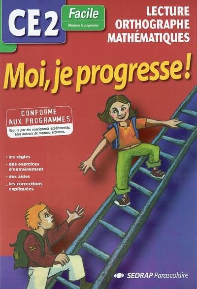 Lecture, orthographe, mathématiques CE2 facile : maitriser le programme