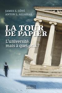 La tour de papier : l'université, mais à quel prix ?