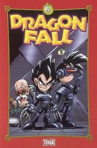 Dragon fall. Vol. 9. On vit une époque formidable