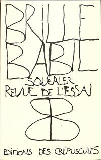 Brille-Babil : squealer revue de l'essai, n° 3