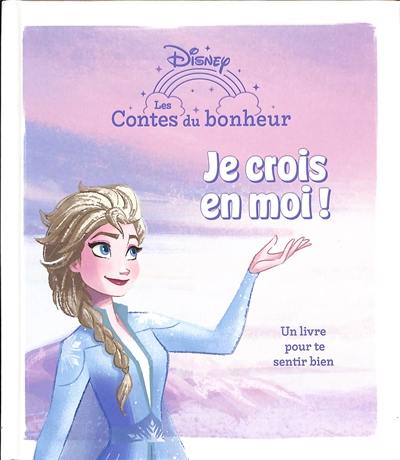 La reine des neiges : je crois en moi !