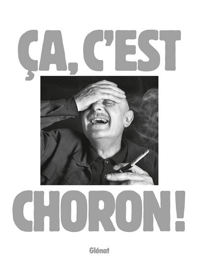 Ca, c'est Choron !