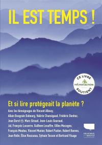 Il est temps ! : et si lire protégeait la planète ?