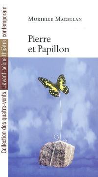 Pierre et Papillon ou L'histoire d'un amour décalé