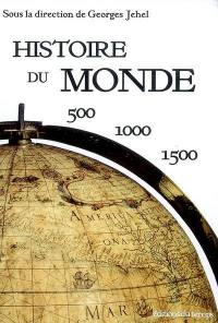 Histoire du monde : 500-1000-1500