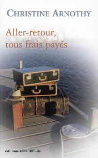 Aller-retour, tous frais payés