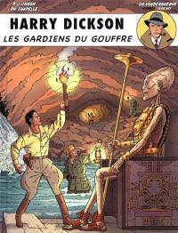 Harry Dickson : d'après Jean Ray. Vol. 9. Les gardiens du gouffre