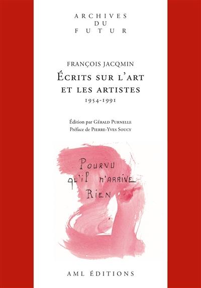 Ecrits sur l'art et les artistes : 1954-1991