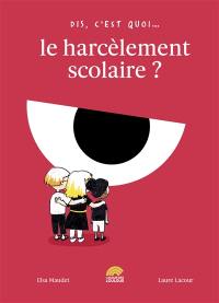 Le harcèlement scolaire