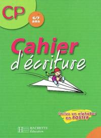 Cahier d'écriture CP : 6-7 ans