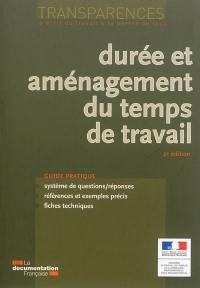 Durée et aménagement du temps de travail : guide pratique