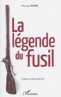 La légende du fusil