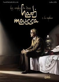 Les contes du djinn Hadj Moussa. Vol. 2. La rupture