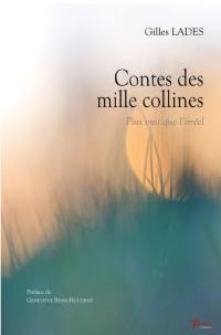 Contes des mille collines : plus vrai que l'irréel