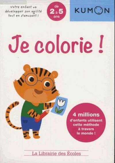 Je colorie ! : de 2 à 5 ans