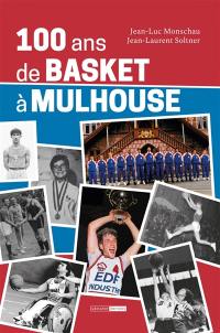 100 ans de basket à Mulhouse