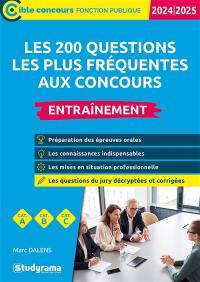 Les 200 questions les plus fréquentes aux concours, cat. A, cat. B, cat. C : entraînement : 2024-2025