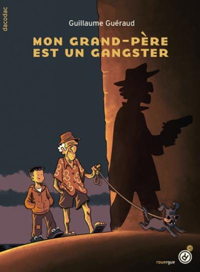 Mon grand-père est un gangster