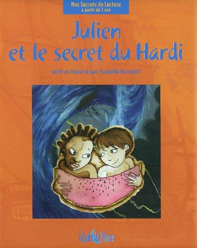 Julien et le secret du Hardi