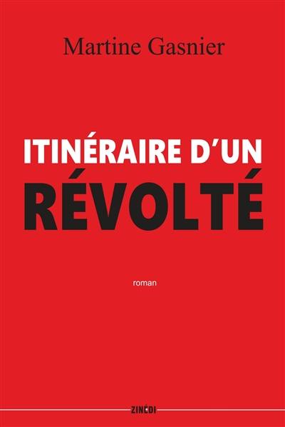 Itinéraire d'un révolté