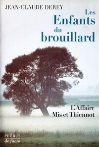 Les enfants du brouillard : l'affaire Mis et Thiennot