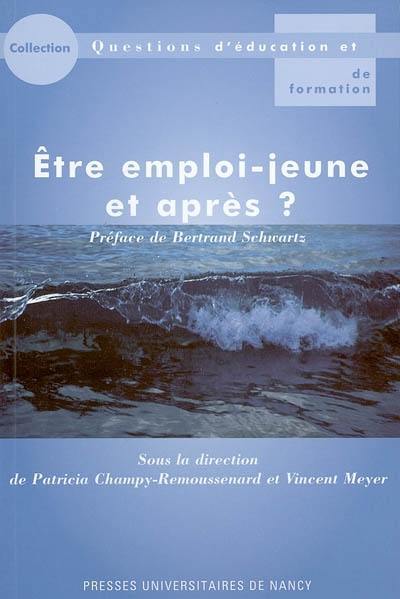 Etre emploi-jeune et après ?