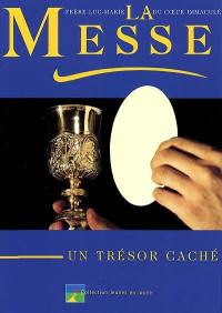 La messe, un trésor caché