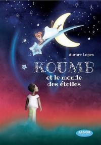 Koumb et le monde des étoiles