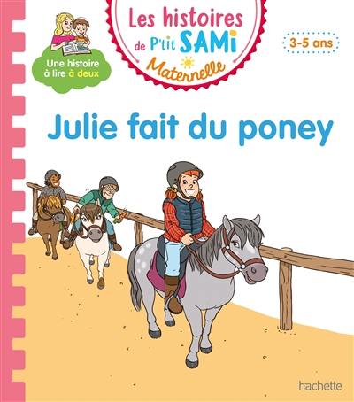 Julie fait du poney : 3-5 ans