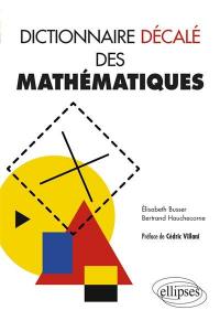 Dictionnaire décalé des mathématiques