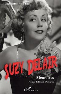 Suzy Delair : mémoires