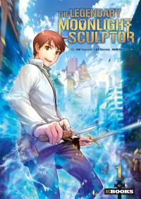 The legendary moonlight sculptor. Vol. 1