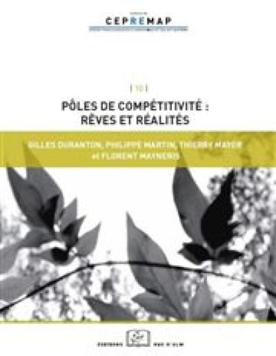 Les pôles de compétitivité : que peut-on en attendre ?