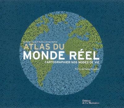 Atlas du monde réel : cartographier nos modes de vie