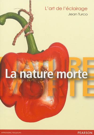 L'art de l'éclairage. La nature morte