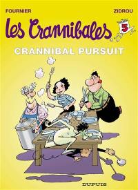 Les Crannibales. Vol. 5. Crannibal pursuit