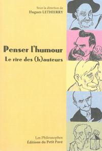 Penser l'humour : le rire des (h)auteurs