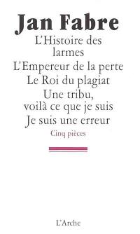 L'histoire des larmes. L'empereur de la perte. Le roi du plagiat