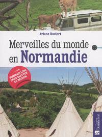 Merveilles du monde en Normandie